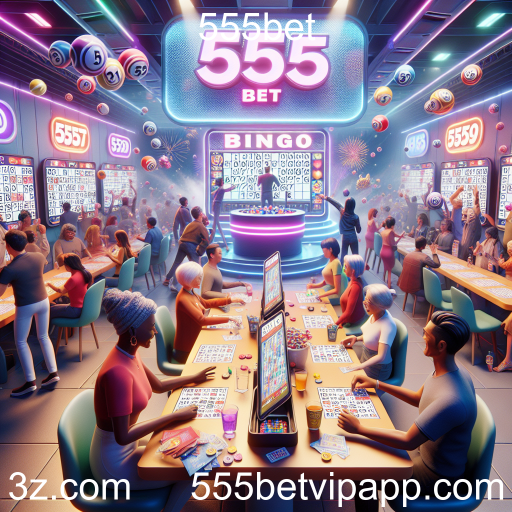 A Emoção do Bingo no 555bet: Um Jogo de Sorte e Socialização